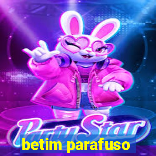 betim parafuso