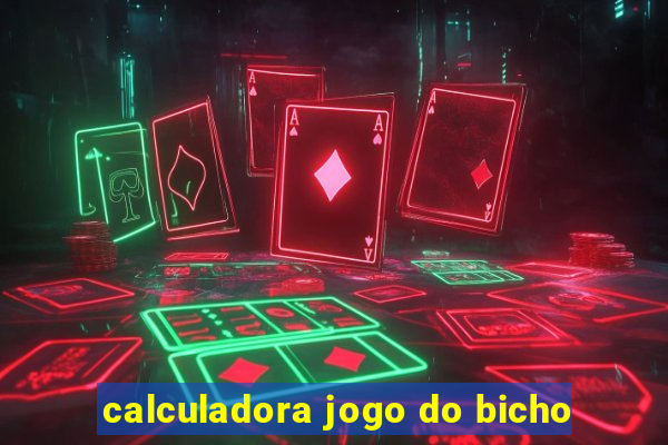 calculadora jogo do bicho