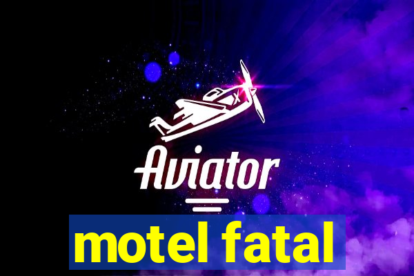 motel fatal