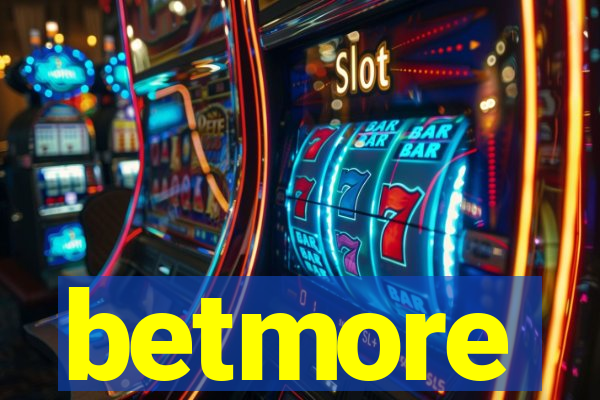 betmore