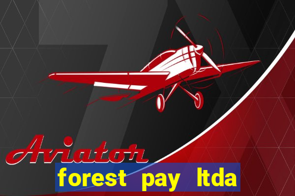 forest pay ltda plataforma de jogos