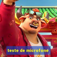 teste de microfone