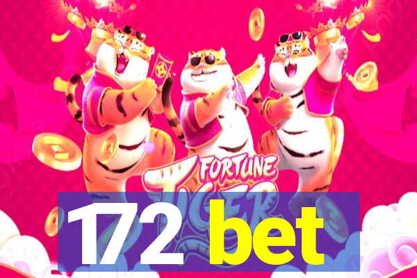 172 bet