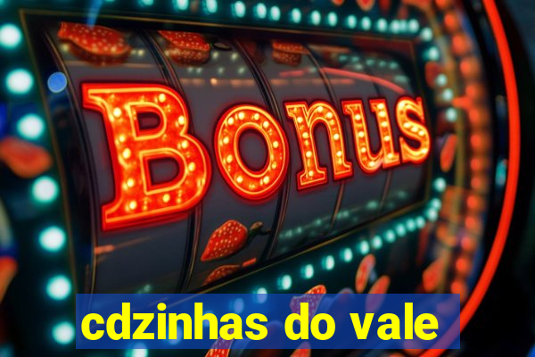 cdzinhas do vale