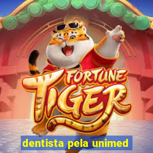 dentista pela unimed