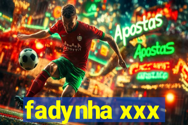 fadynha xxx