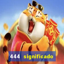 444 significado hora espejo