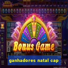 ganhadores natal cap