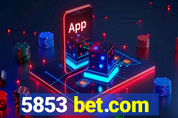 5853 bet.com