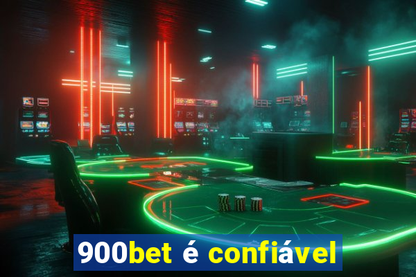 900bet é confiável