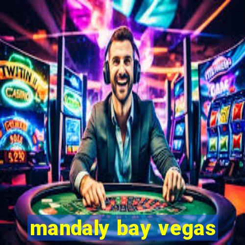 mandaly bay vegas