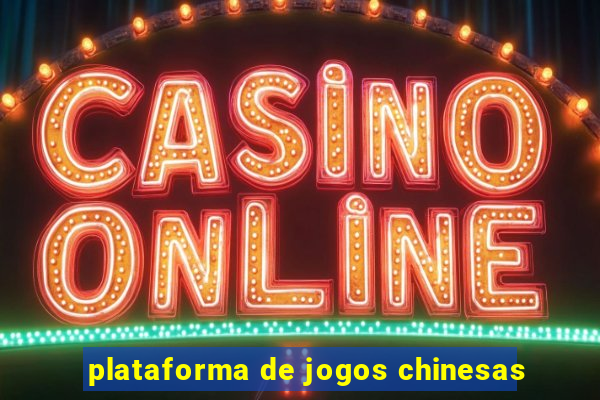 plataforma de jogos chinesas