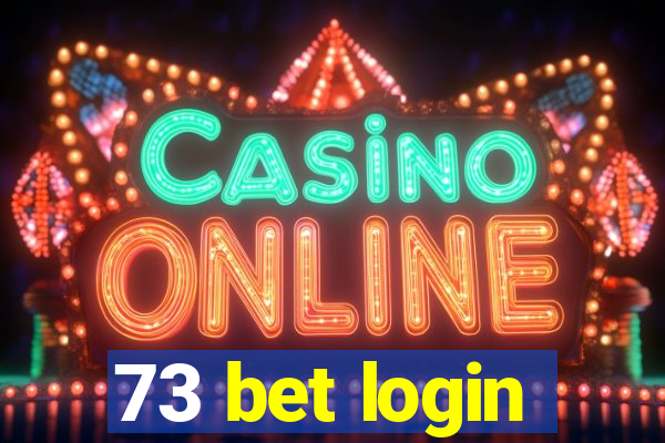 73 bet login