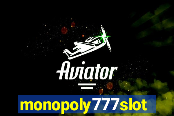 monopoly777slots.com