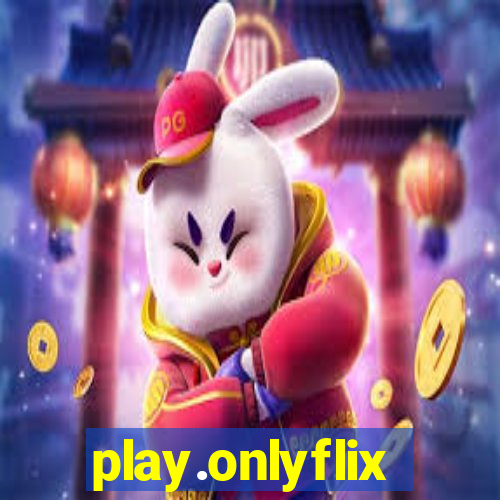 play.onlyflix