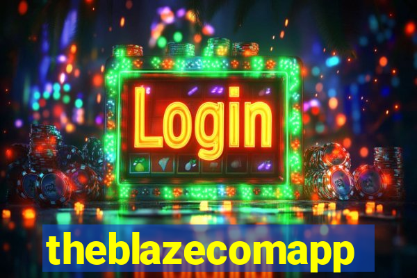 theblazecomapp