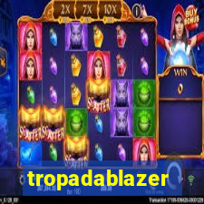 tropadablazer