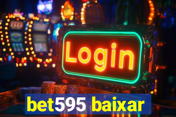 bet595 baixar