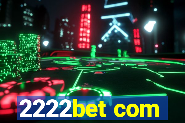 2222bet com