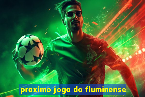 proximo jogo do fluminense