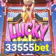 33555bet