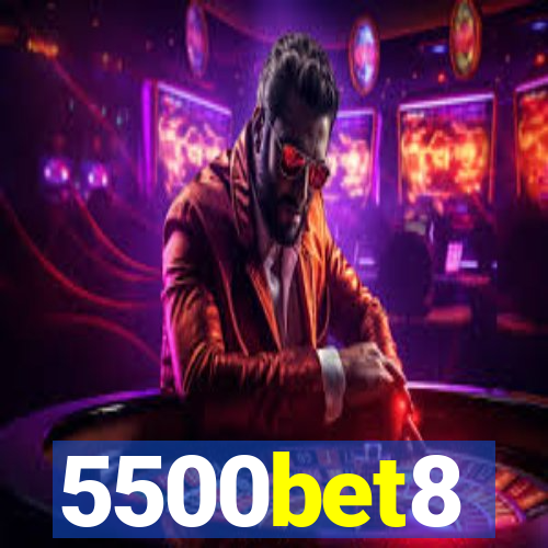 5500bet8