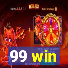 99 win