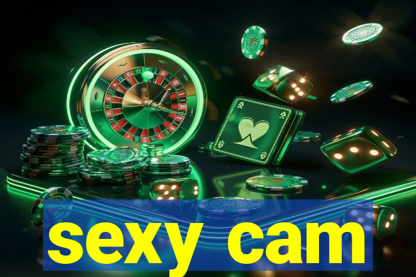 sexy cam