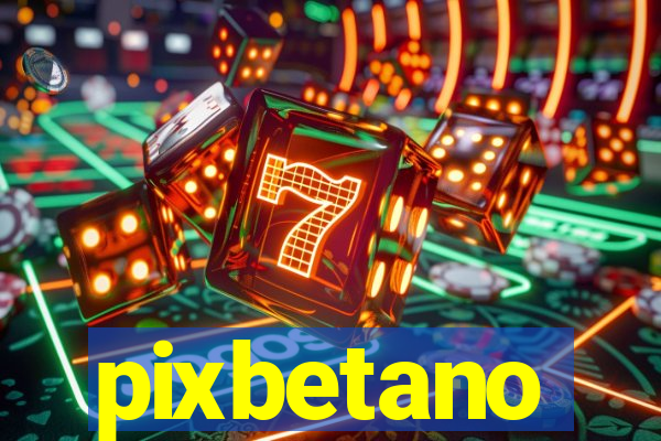 pixbetano