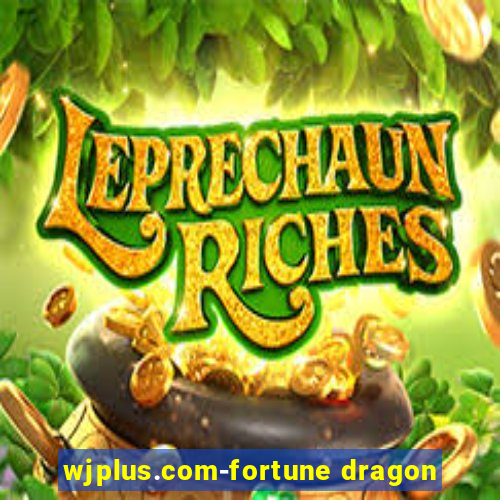 wjplus.com-fortune dragon