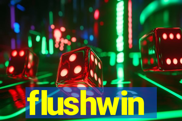 flushwin