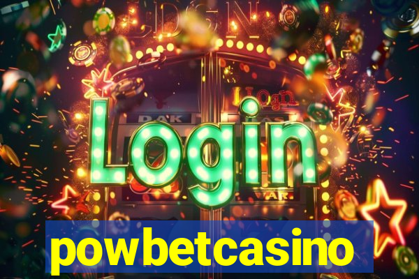 powbetcasino