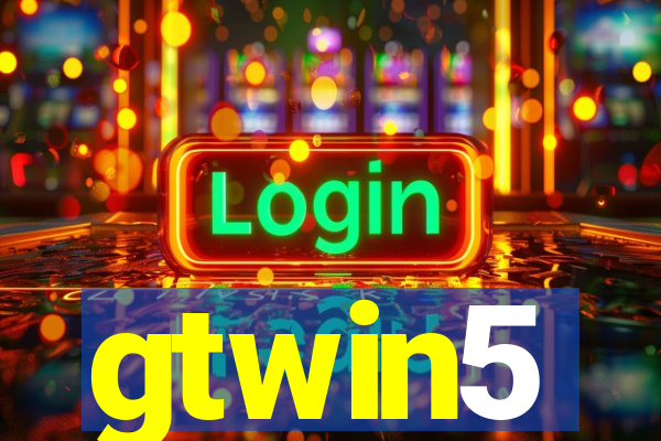 gtwin5