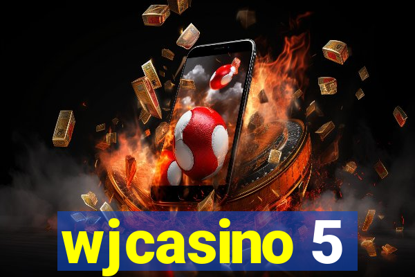 wjcasino 5