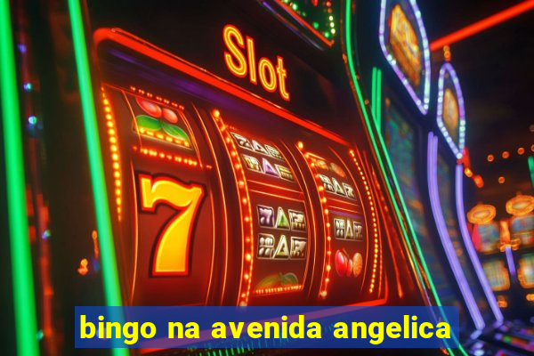 bingo na avenida angelica