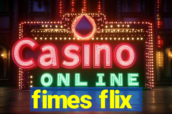 fimes flix