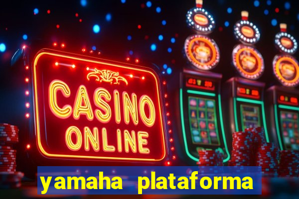 yamaha plataforma de jogos