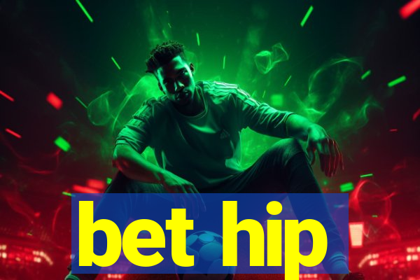 bet hip