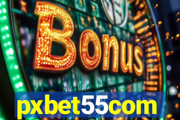 pxbet55com