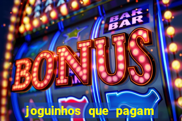 joguinhos que pagam para jogar