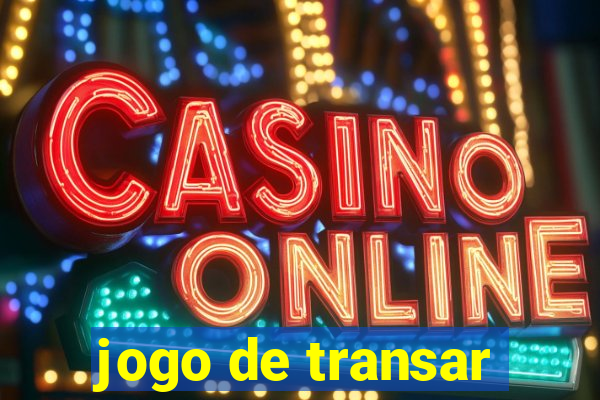 jogo de transar