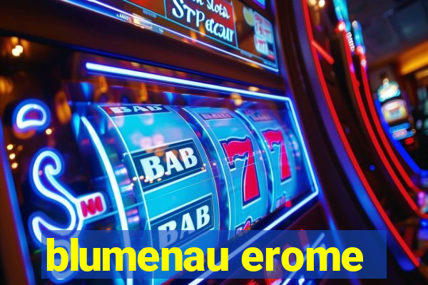 blumenau erome