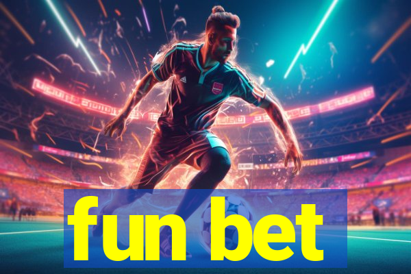 fun bet