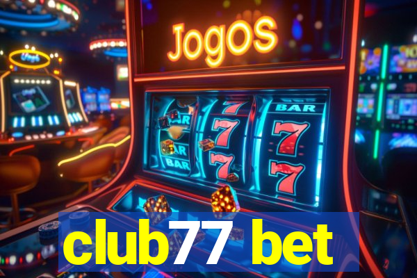 club77 bet