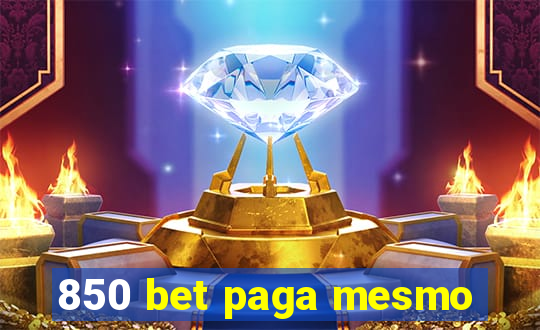 850 bet paga mesmo