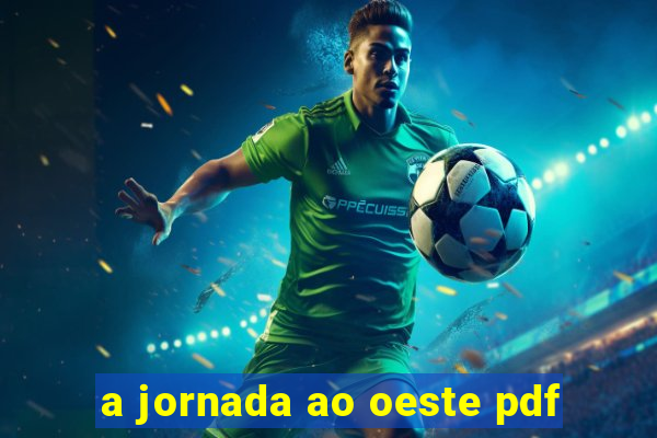 a jornada ao oeste pdf