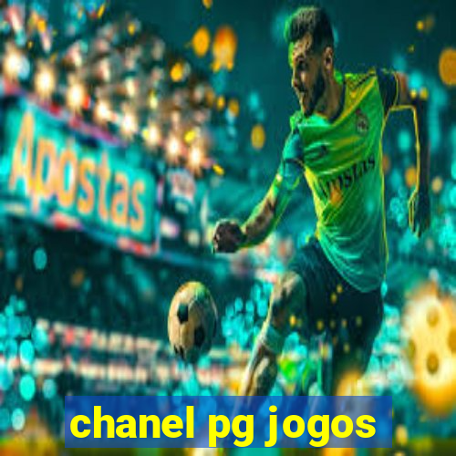 chanel pg jogos