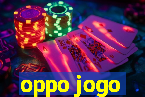 oppo jogo