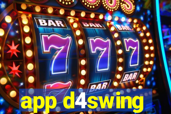 app d4swing