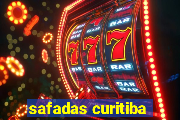 safadas curitiba